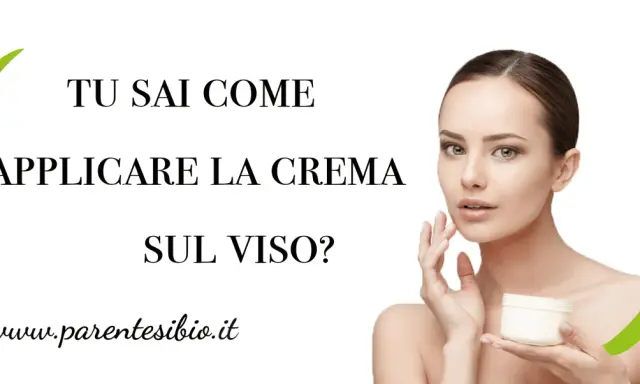 Donna con crema viso in mano, testo: "TU SAI COME APPLICARE LA CREMA SUL VISO?". Scopri il modo corretto.